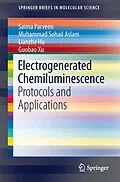 E-Book (pdf) Electrogenerated Chemiluminescence von Saima Parveen, Muhammad Sohail Aslam, Lianzhe Hu
