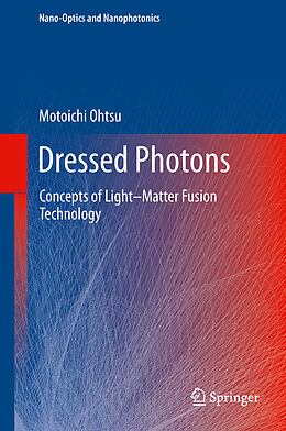 Fester Einband Dressed Photons von Motoichi Ohtsu