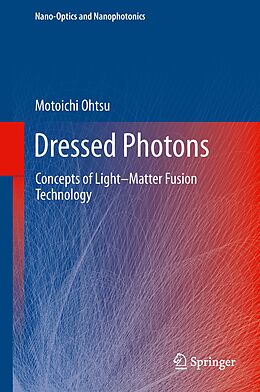 E-Book (pdf) Dressed Photons von Motoichi Ohtsu