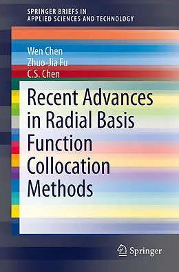 E-Book (pdf) Recent Advances in Radial Basis Function Collocation Methods von Wen Chen, Zhuo-Jia Fu, C. S. Chen