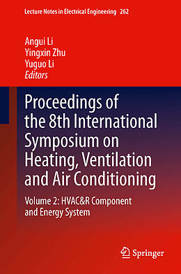 eBook (pdf) Proceedings of the 8th International Symposium on Heating, Ventilation and Air Conditioning de Angui Li, Yingxin Zhu, Yuguo Li