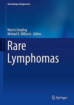 E-Book (pdf) Rare Lymphomas von Martin Dreyling, Michael E. Williams