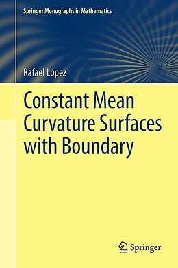E-Book (pdf) Constant Mean Curvature Surfaces with Boundary von Rafael López