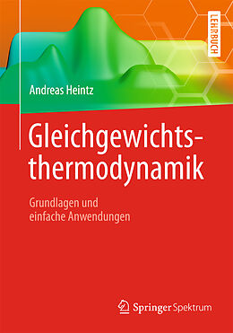 Kartonierter Einband Gleichgewichtsthermodynamik von Andreas Heintz