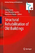 E-Book (pdf) Structural Rehabilitation of Old Buildings von Anibal Costa, Joao Miranda Guedes, Humberto Varum