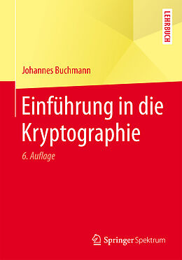 Kartonierter Einband Einführung in die Kryptographie von Johannes Buchmann