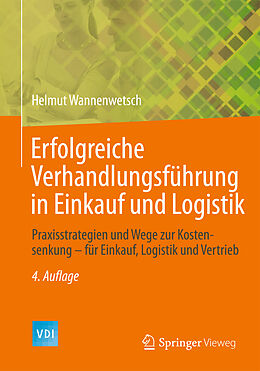 Fester Einband Erfolgreiche Verhandlungsführung in Einkauf und Logistik von Helmut Wannenwetsch