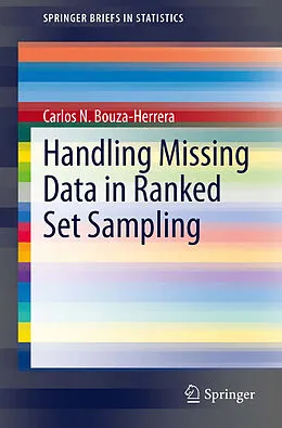 E-Book (pdf) Handling Missing Data in Ranked Set Sampling von Carlos N. Bouza-Herrera