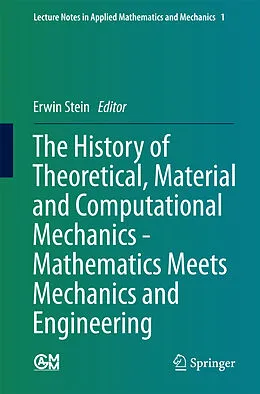 E-Book (pdf) The History of Theoretical, Material and Computational Mechanics - Mathematics Meets Mechanics and Engineering von Erwin Stein