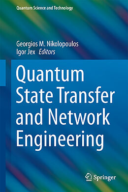 Livre Relié Quantum State Transfer and Network Engineering de 