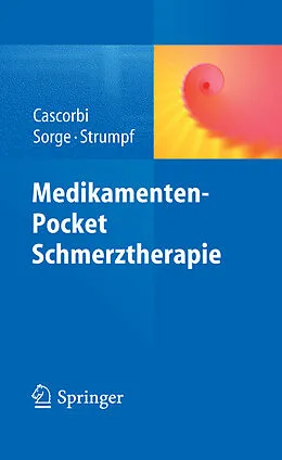 E-Book (pdf) Medikamenten-Pocket Schmerztherapie von Ingolf Cascorbi, Jürgen Sorge, Michael Strumpf