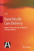 E-Book (pdf) Rural Health Care Delivery von Yi Hu