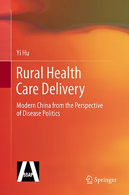 E-Book (pdf) Rural Health Care Delivery von Yi Hu