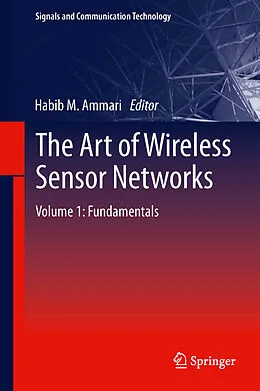 E-Book (pdf) The Art of Wireless Sensor Networks von Habib M. Ammari