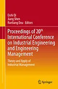 E-Book (pdf) Proceedings of 20th International Conference on Industrial Engineering and Engineering Management von Ershi Qi, Jiang Shen, Runliang Dou