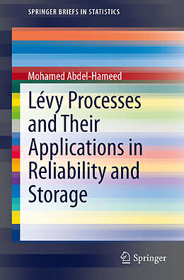 E-Book (pdf) Lévy Processes and Their Applications in Reliability and Storage von Mohamed Abdel-Hameed