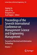 E-Book (pdf) Proceedings of the Seventh International Conference on Management Science and Engineering Management von Jiuping Xu, John A. Fry, Benjamin Lev