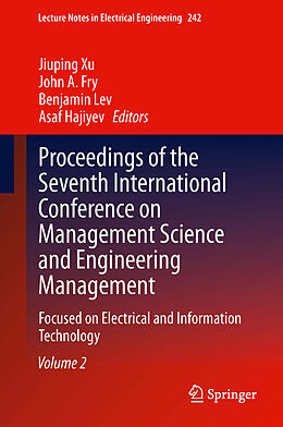 eBook (pdf) Proceedings of the Seventh International Conference on Management Science and Engineering Management de Jiuping Xu, John A. Fry, Benjamin Lev