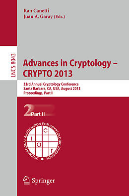 Kartonierter Einband Advances in Cryptology   CRYPTO 2013 von 