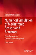 E-Book (pdf) Numerical Simulation of Mechatronic Sensors and Actuators von Manfred Kaltenbacher