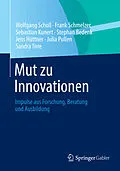 E-Book (pdf) Mut zu Innovationen von Wolfgang Scholl, Frank Schmelzer, Sebastian Kunert