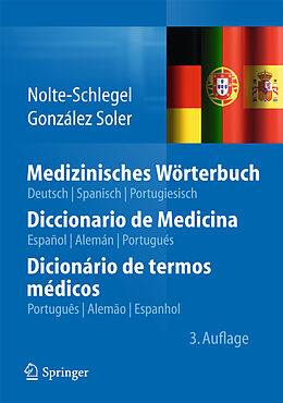 Kartonierter Einband Medizinisches Wörterbuch/Diccionario de Medicina/Dicionário de termos médicos von Irmgard Nolte-Schlegel, Joan José González Soler