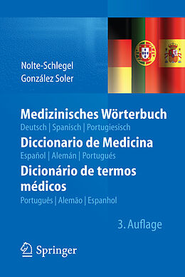 E-Book (pdf) Medizinisches Wörterbuch/Diccionario de Medicina/Dicionário de termos médicos von Irmgard Nolte-Schlegel, Joan José González Soler