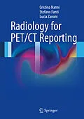 E-Book (pdf) Radiology for PET/CT Reporting von Cristina Nanni, Stefano Fanti, Lucia Zanoni