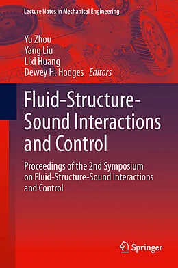 E-Book (pdf) Fluid-Structure-Sound Interactions and Control von Yu Zhou, Yang Liu, Lixi Huang