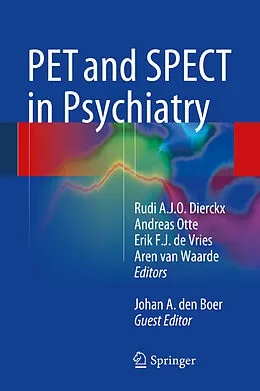 E-Book (pdf) PET and SPECT in Psychiatry von Rudi A.J.O. Dierckx, Andreas Otte, Erik F. J. de Vries