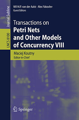 Kartonierter Einband Transactions on Petri Nets and Other Models of Concurrency VIII von 