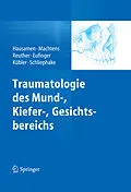 E-Book (pdf) Traumatologie des Mund-, Kiefer-, Gesichtsbereichs von Jarg-Erich Hausamen, Egbert Machtens, Jürgen F. Reuther