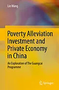 E-Book (pdf) Poverty Alleviation Investment and Private Economy in China von Lin Wang
