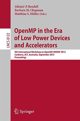 E-Book (pdf) OpenMP in the Era of Low Power Devices and Accelerators von 