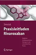 E-Book (pdf) Praxisleitfaden Rivaroxaban von Norbert Smetak