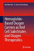 E-Book (pdf) Hemoglobin-Based Oxygen Carriers as Red Cell Substitutes and Oxygen Therapeutics von Hae Won Kim, A. Gerson Greenburg