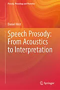 E-Book (pdf) Speech Prosody: From Acoustics to Interpretation von Daniel Hirst