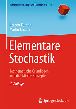 Kartonierter Einband Elementare Stochastik von Herbert Kütting, Martin J. Sauer