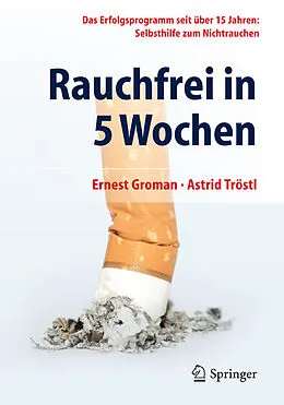 E-Book (pdf) Rauchfrei in 5 Wochen von Ernest Groman, Astrid Tröstl