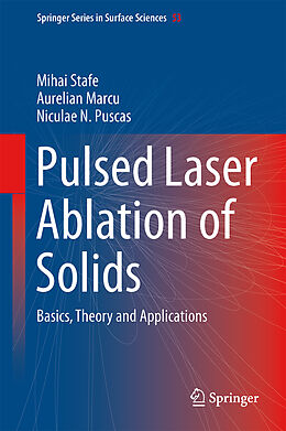 Fester Einband Pulsed Laser Ablation of Solids von Mihai Stafe, Niculae N. Puscas, Aurelian Marcu