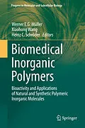 E-Book (pdf) Biomedical Inorganic Polymers von Werner E. G. Müller, Xiaohong Wang, Heinz C. Schröder