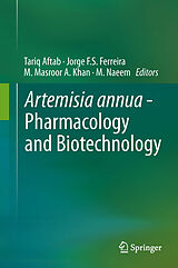 eBook (pdf) Artemisia annua - Pharmacology and Biotechnology de Tariq Aftab, Jorge F.S. Ferreira, M. Masroor A. Khan