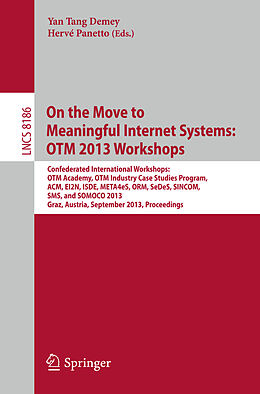 Kartonierter Einband On the Move to Meaningful Internet Systems: OTM 2013 Workshops von 