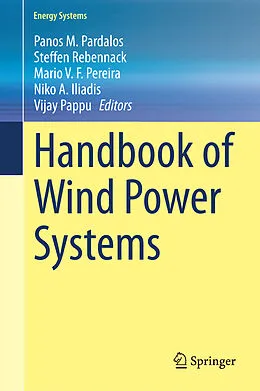 E-Book (pdf) Handbook of Wind Power Systems von Panos Pardalos, Steffen Rebennack, Mario V. F. Pereira