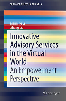 Couverture cartonnée Innovative Advisory Services in the Virtual World de Jihong Liu, Manning Li