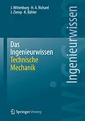 E-Book (pdf) Das Ingenieurwissen: Technische Mechanik von Jens Wittenburg, Hans Albert Richard, Jürgen Zierep