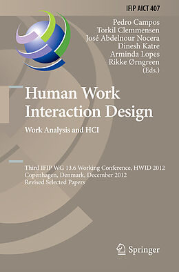 Fester Einband Human Work Interaction Design. Work Analysis and HCI von 