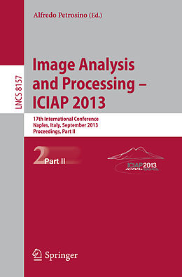 Kartonierter Einband Progress in Image Analysis and Processing, ICIAP 2013 von 