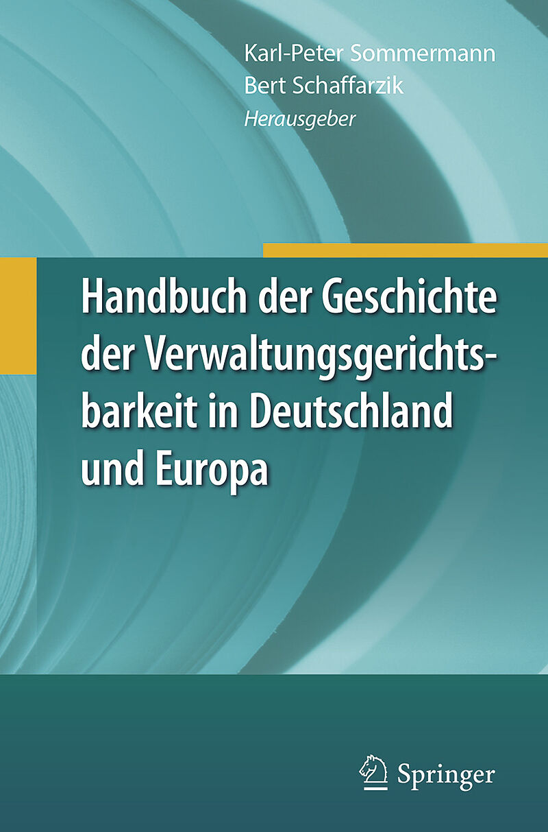 Handbuch der Geschichte der Verwaltungsgerichtsbarkeit in Deutschland und Europa