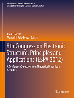 Livre Relié 8th Congress on Electronic Structure: Principles and Applications (ESPA 2012) de 